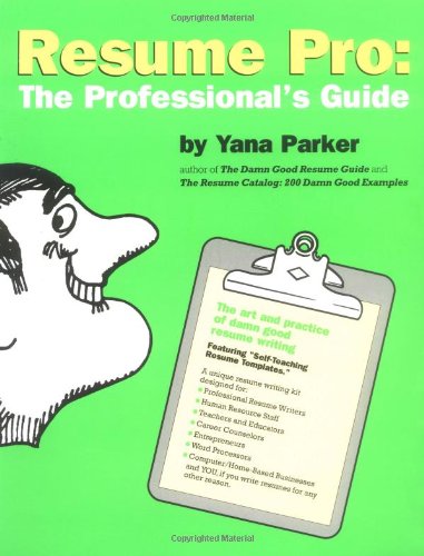 Resume Pro: The Professional's Guide book