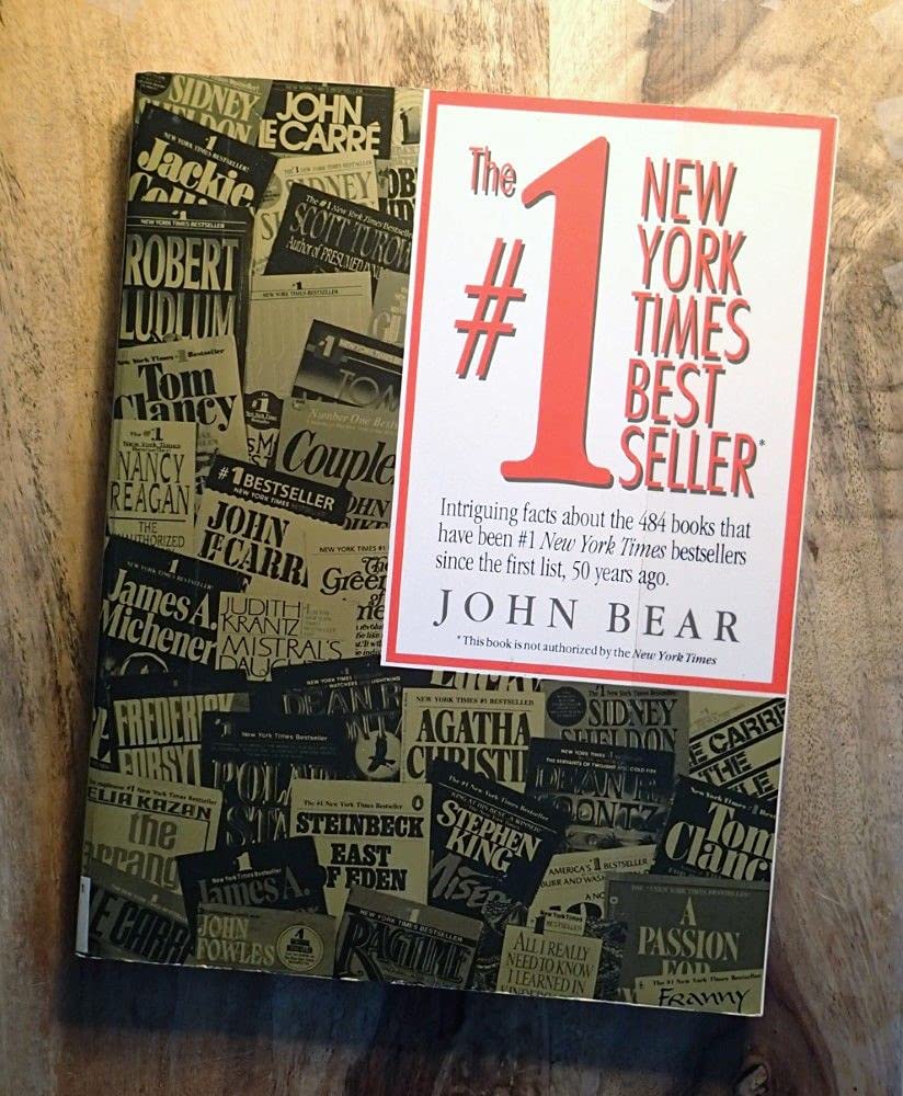 The #1 New York Times Bestseller: Intriguing Facts About the 484 Books That Have Been #1 New York Times Bestsellers Since the First List in 1942. Reference Books