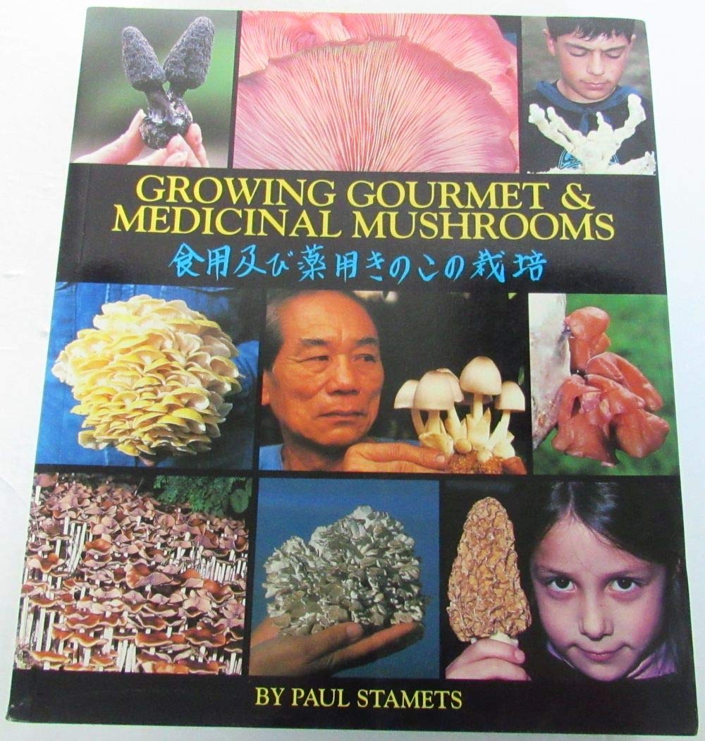 Growing Gourmet and Medicinal Mushrooms book