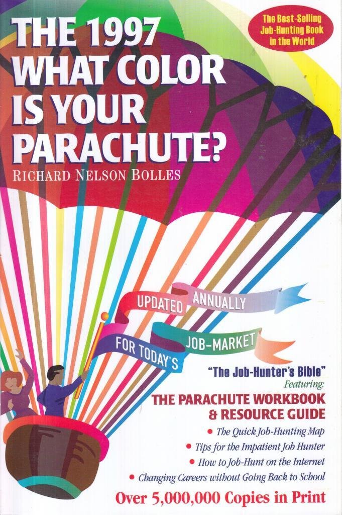What Color Is Your Parachute?: A Practical Manual for Job-Hunters & Career-Changers Business, Finance & Career