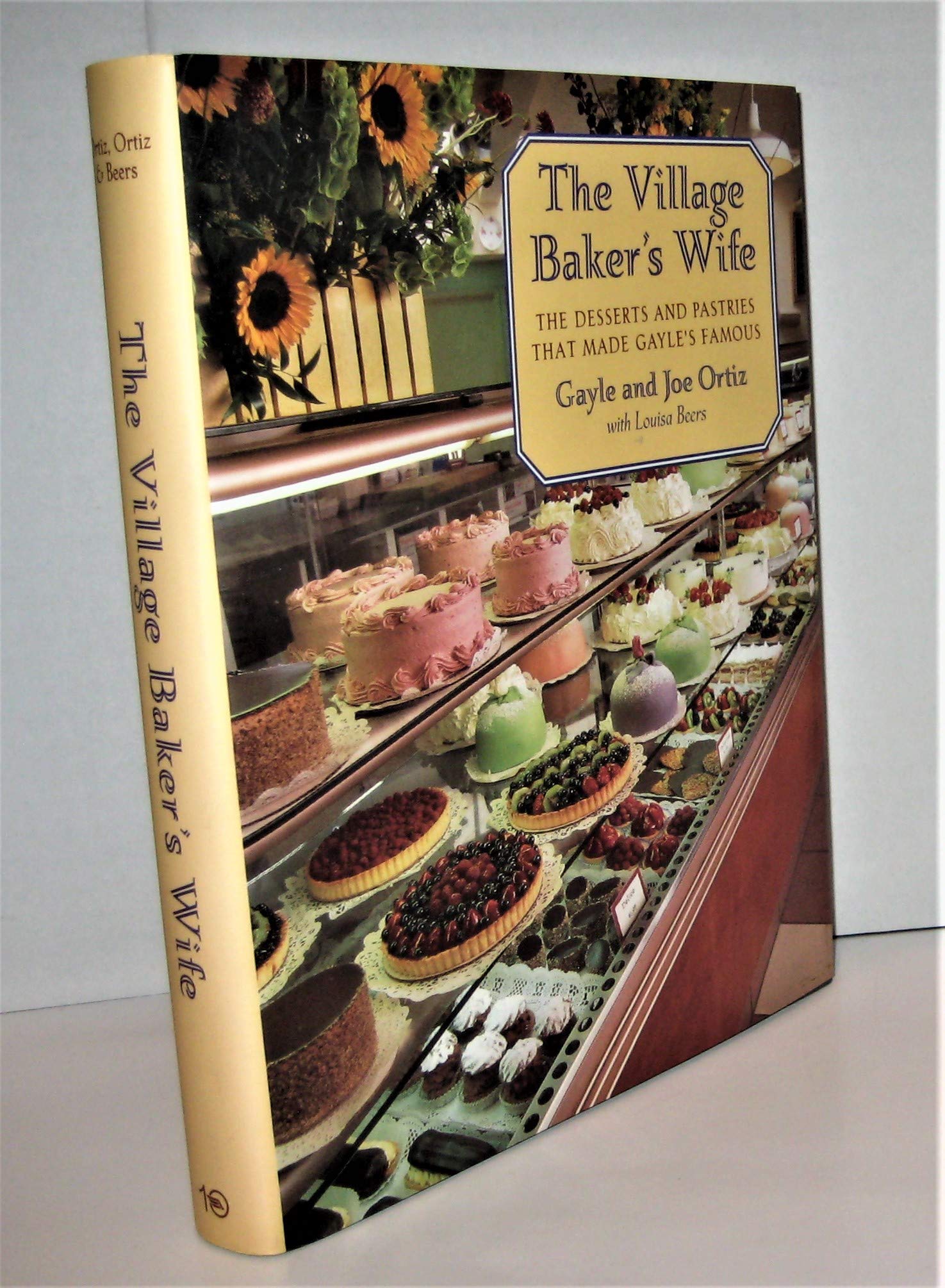 The Village Baker's Wife: The Desserts and Pastries That Made Gayle's Famous: The Desserts and Pastries That Made Gayle's Bakery Famous Leisure, Home & Garden