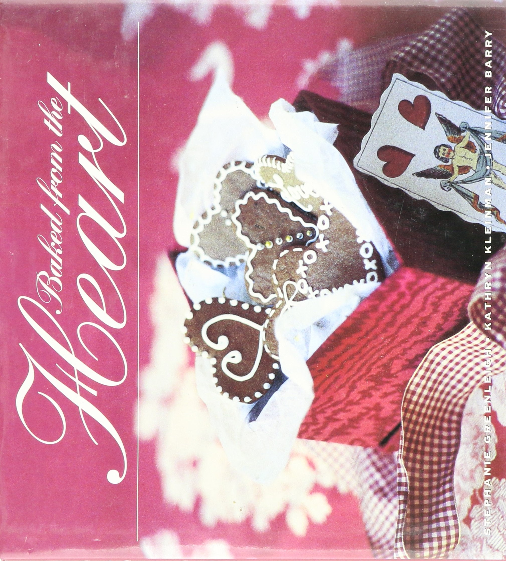 Baked from the Heart: Gifts of Love for Special Occasions Leisure, Home & Garden