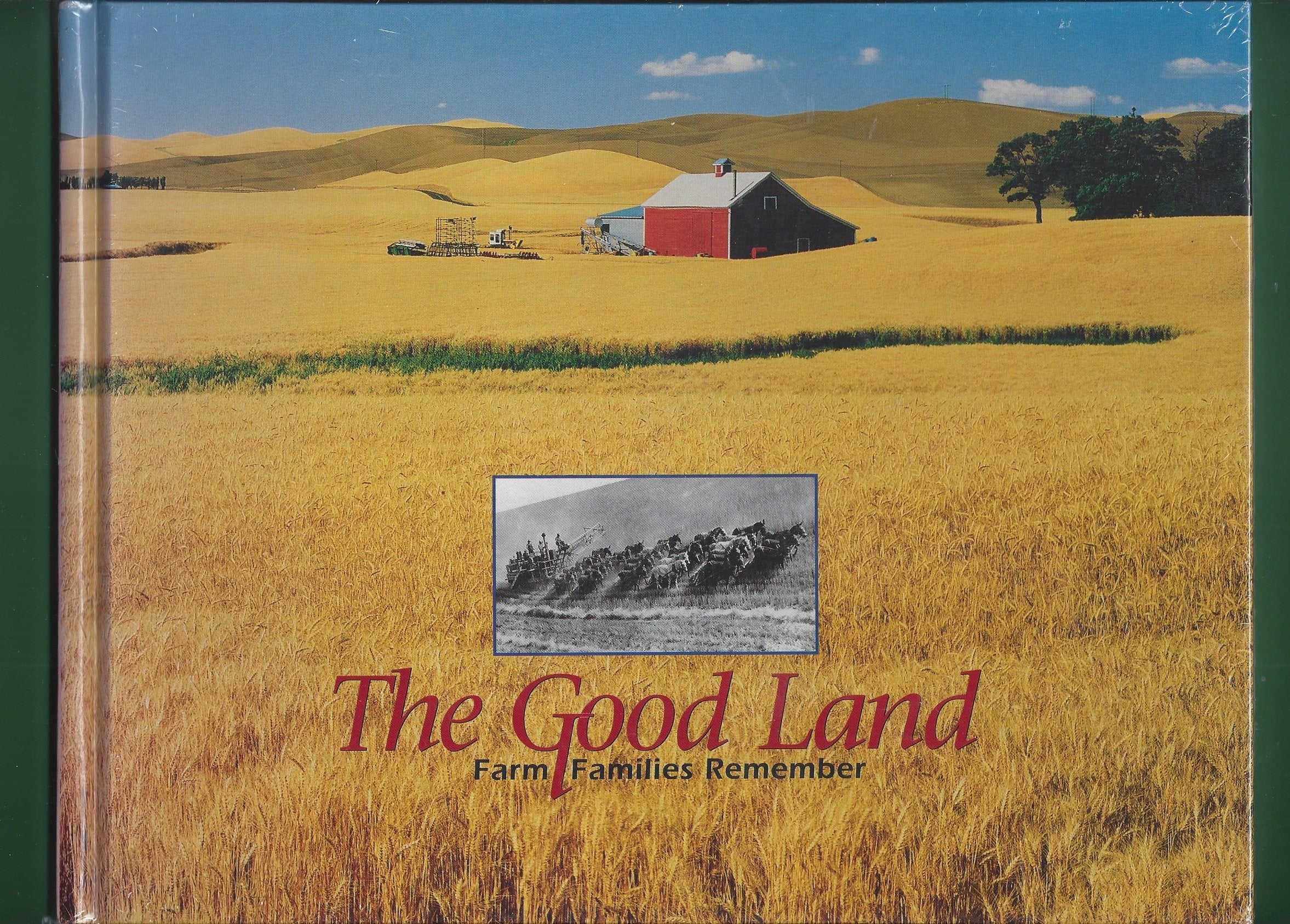 The Good Land: Farm Families Remember Social Sciences