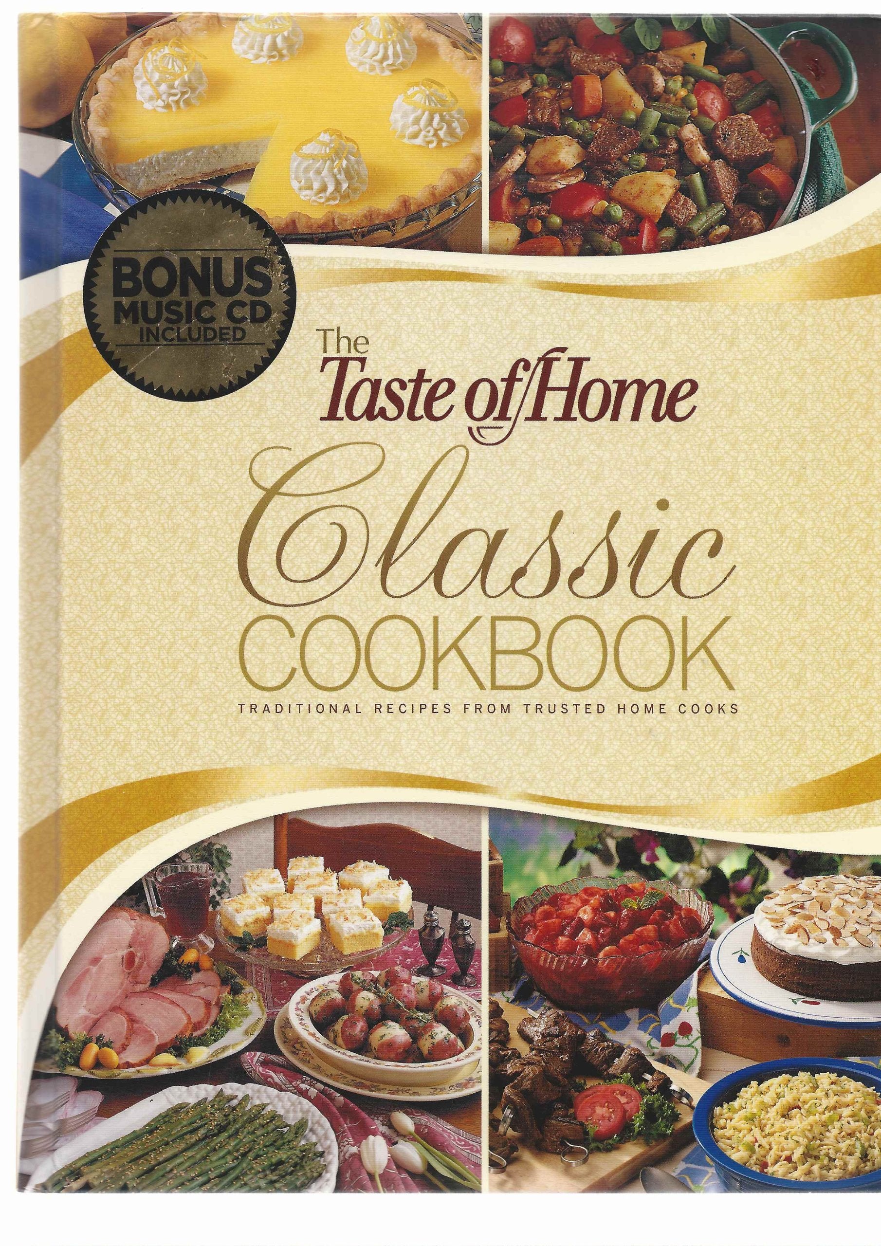 The Taste of Home Classic Cookbook (traditional recipes from trusted home cooks) Books