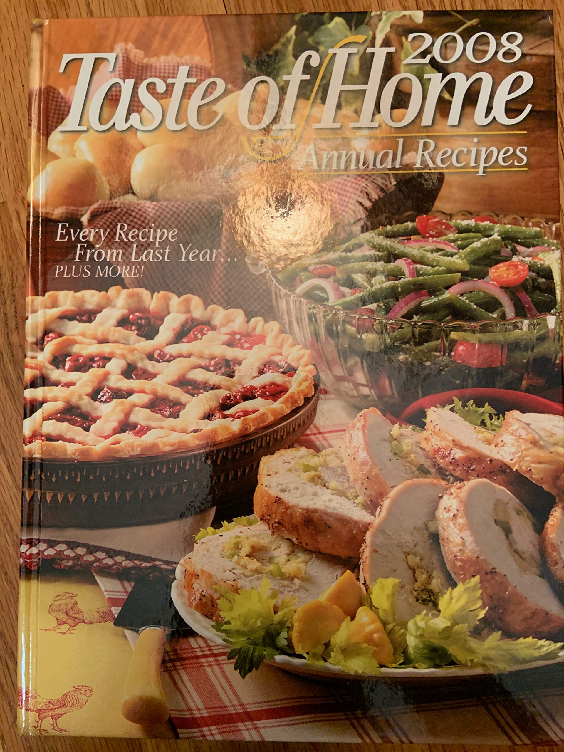 Taste of Home Annual Recipes 2008 Cooking & Enjoying