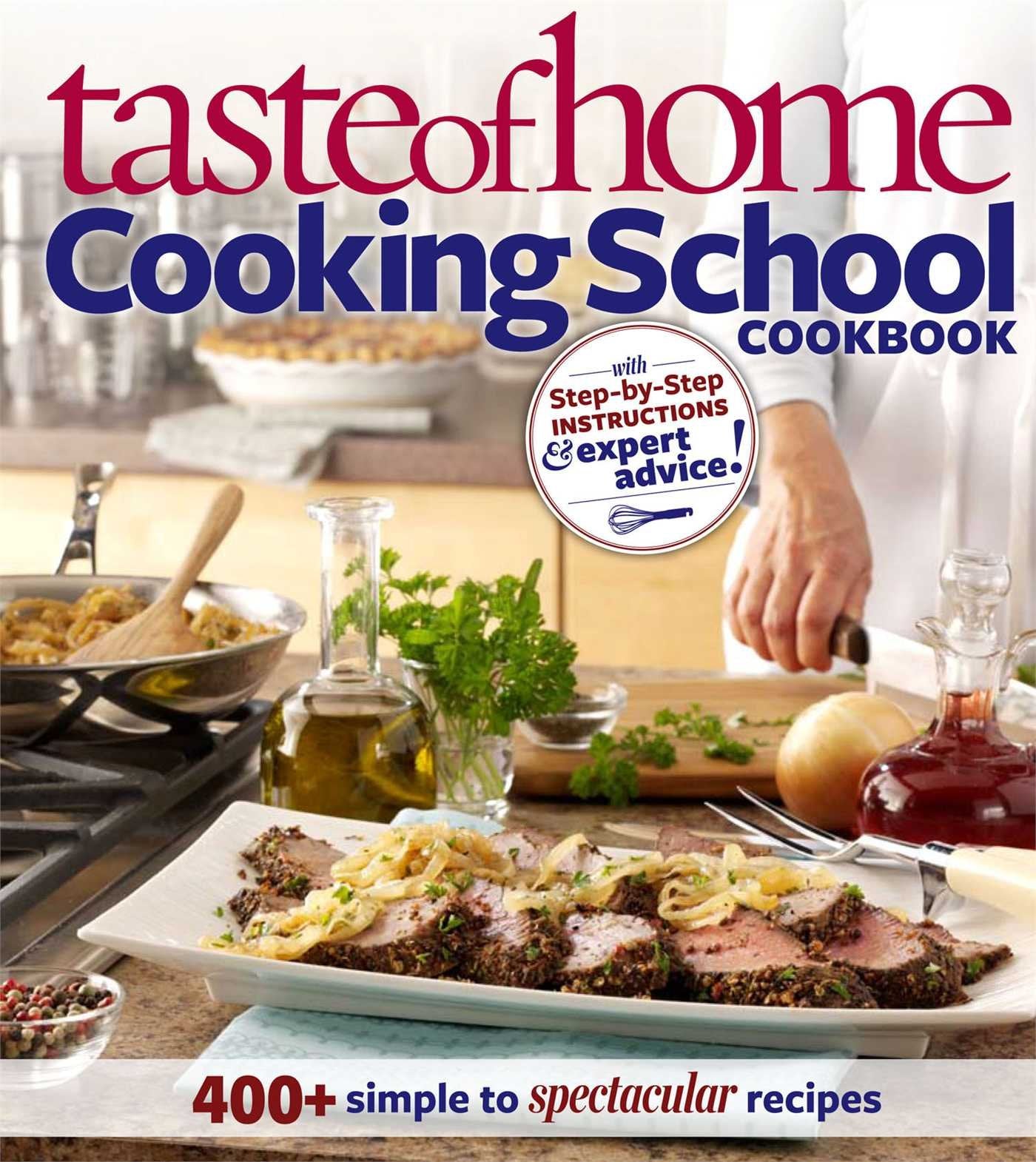 Taste of Home Cooking School Cookbook Cooking & Enjoying