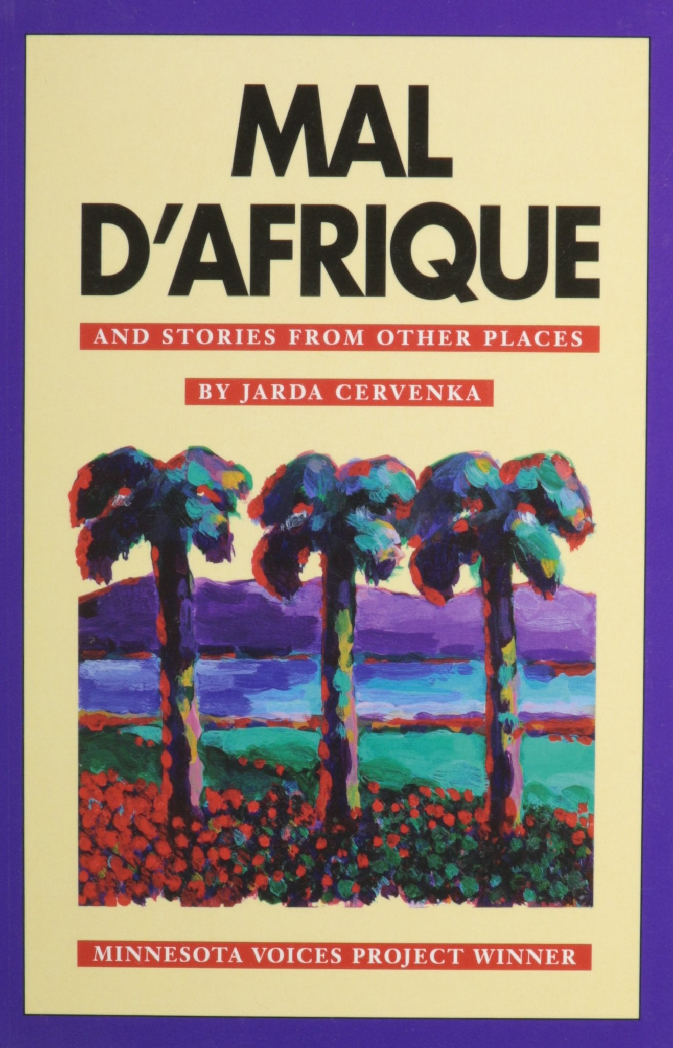 Mal D'Afrique: And Stories from Other Places book