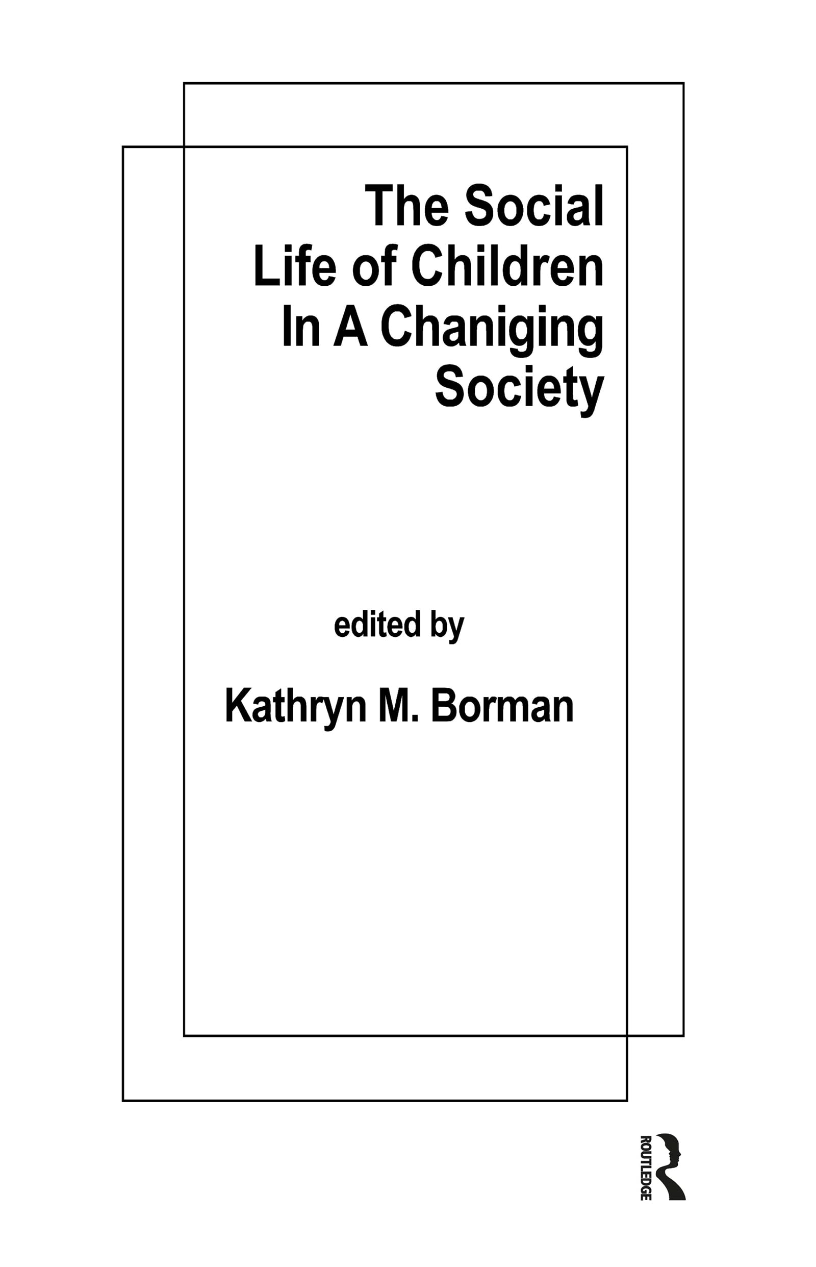 The Social Life of Children in a Changing Society Social Sciences