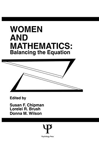 Women and Mathematics: Balancing the Equation (Psychology of Education and Instruction Series) Books
