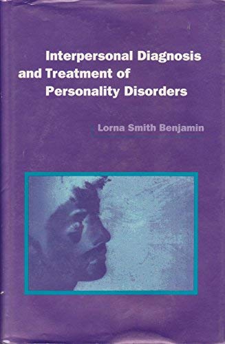 Interpersonal Diagnosis and Treatment of Personality Disorders book