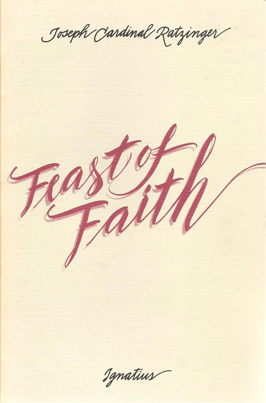 The Feast of Faith: Approaches to a Theology of the Liturgy Social Sciences
