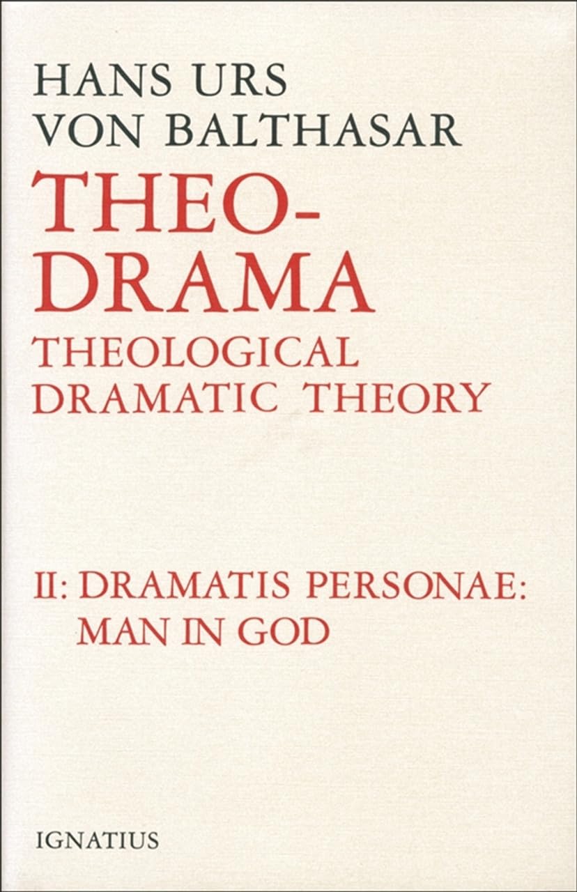 Dramatis Personea: Theological Dramatic Theory: Theological Dramatic Theory Volume 2 (Theo-drama) Film, Art & Culture