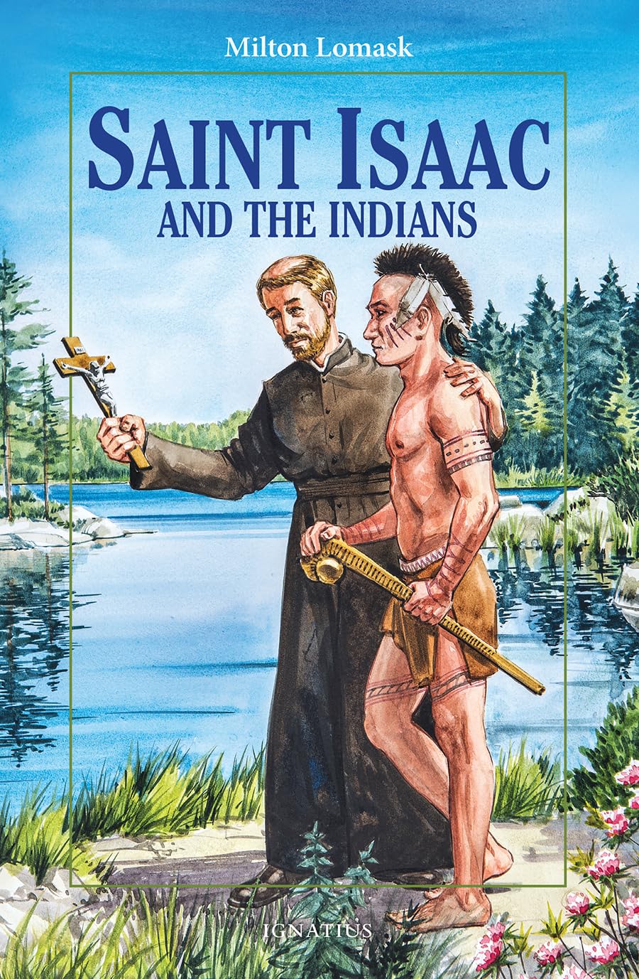 Saint Isaac and the Indians (Vision Books) Non-fiction