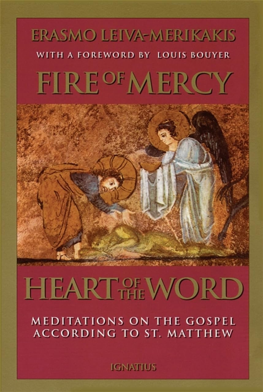 Fire of Mercy, Heart of the Word: Meditations on the Gospel According to Saint Matthew: Meditations on the Gospel According to St. Matthew Volume 1 Religion & Esotericism