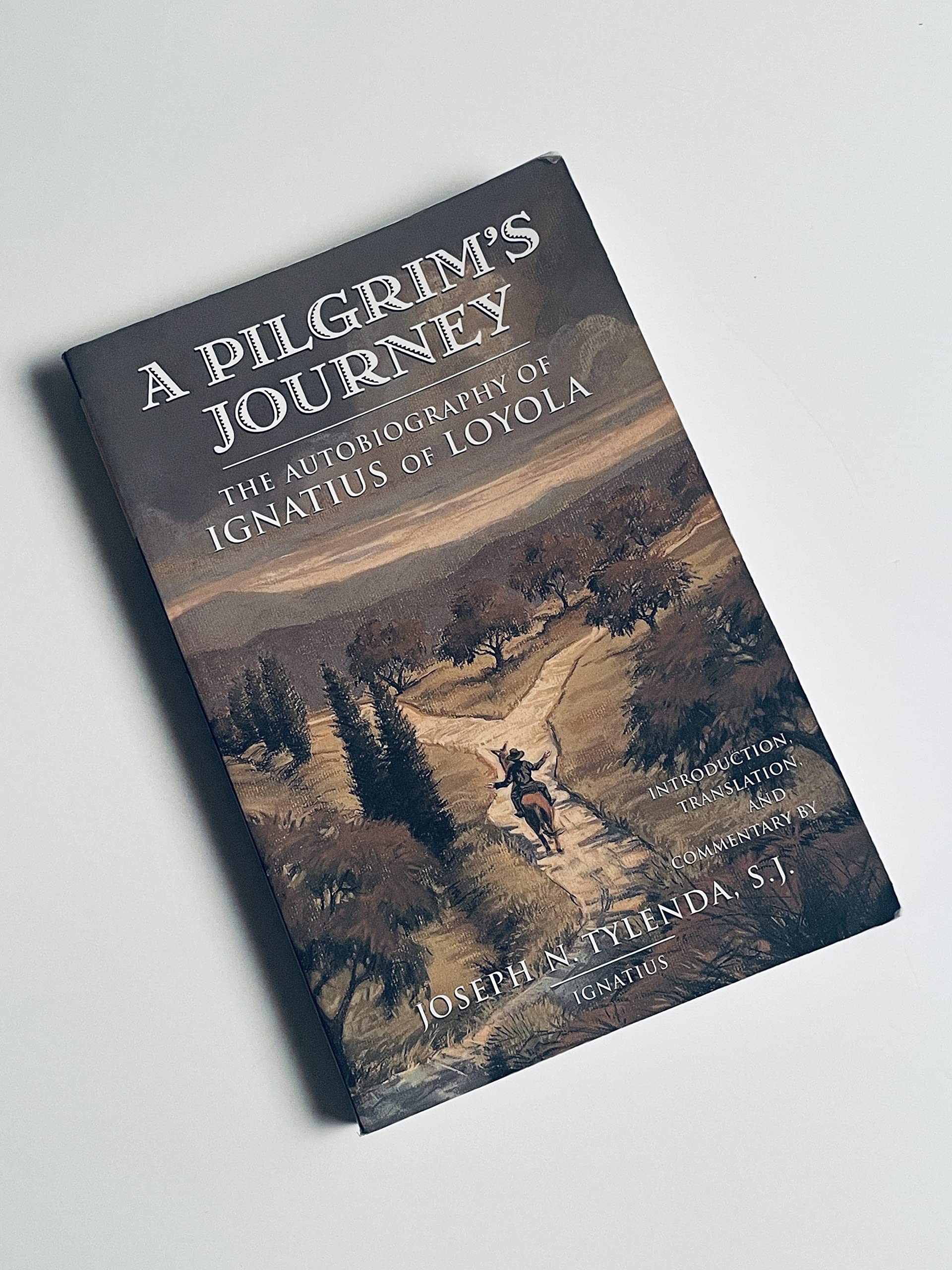 A Pilgrim's Journey: The Autobiography of St. Ignatius of Loyola Social Sciences