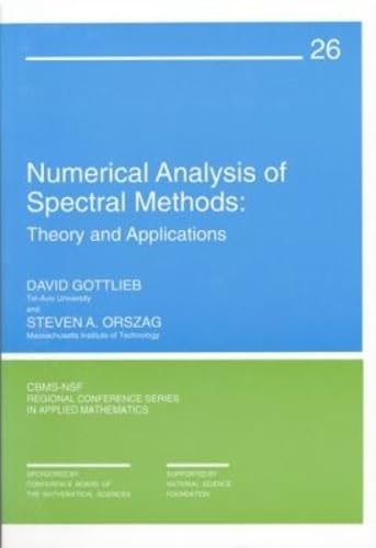 Numerical Analysis of Spectral Methods: Theory and Applications (Cbms-Nsf Regional Conference Applied Mathematics) Business & Technology