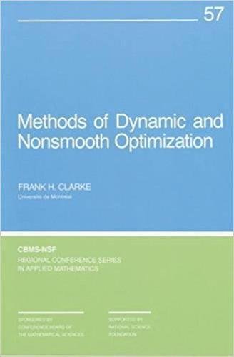 Methods of Dynamic and Nonsmooth Optimization (C B M S - N S F REGIONAL CONFERENCE SERIES IN APPLIED MATHEMATICS) Mathematics