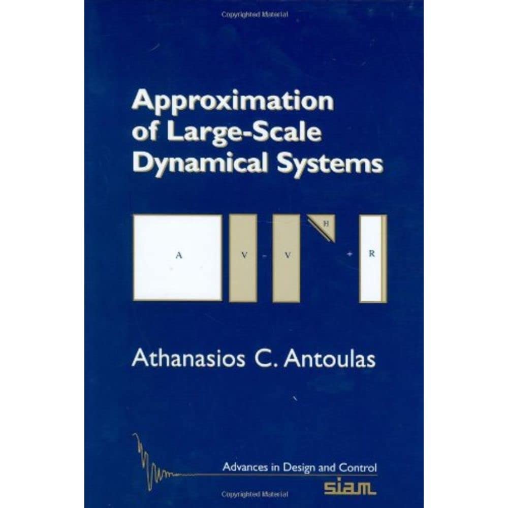 Approximation of Large-Scale Dynamical Systems Mathematics