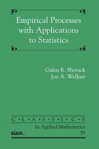 Empirical Processes With Applications to Statistics (Classics in Applied Mathematics, Band 59) Mathematics