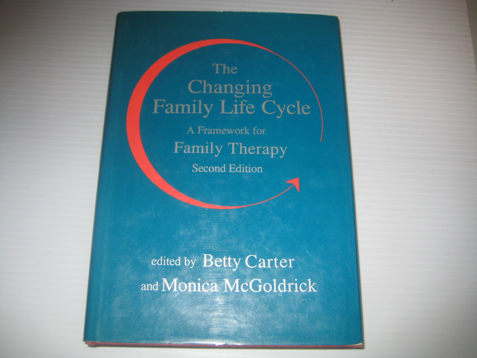 The Changing Family Life Cycle: A Framework for Family Therapy Social Sciences