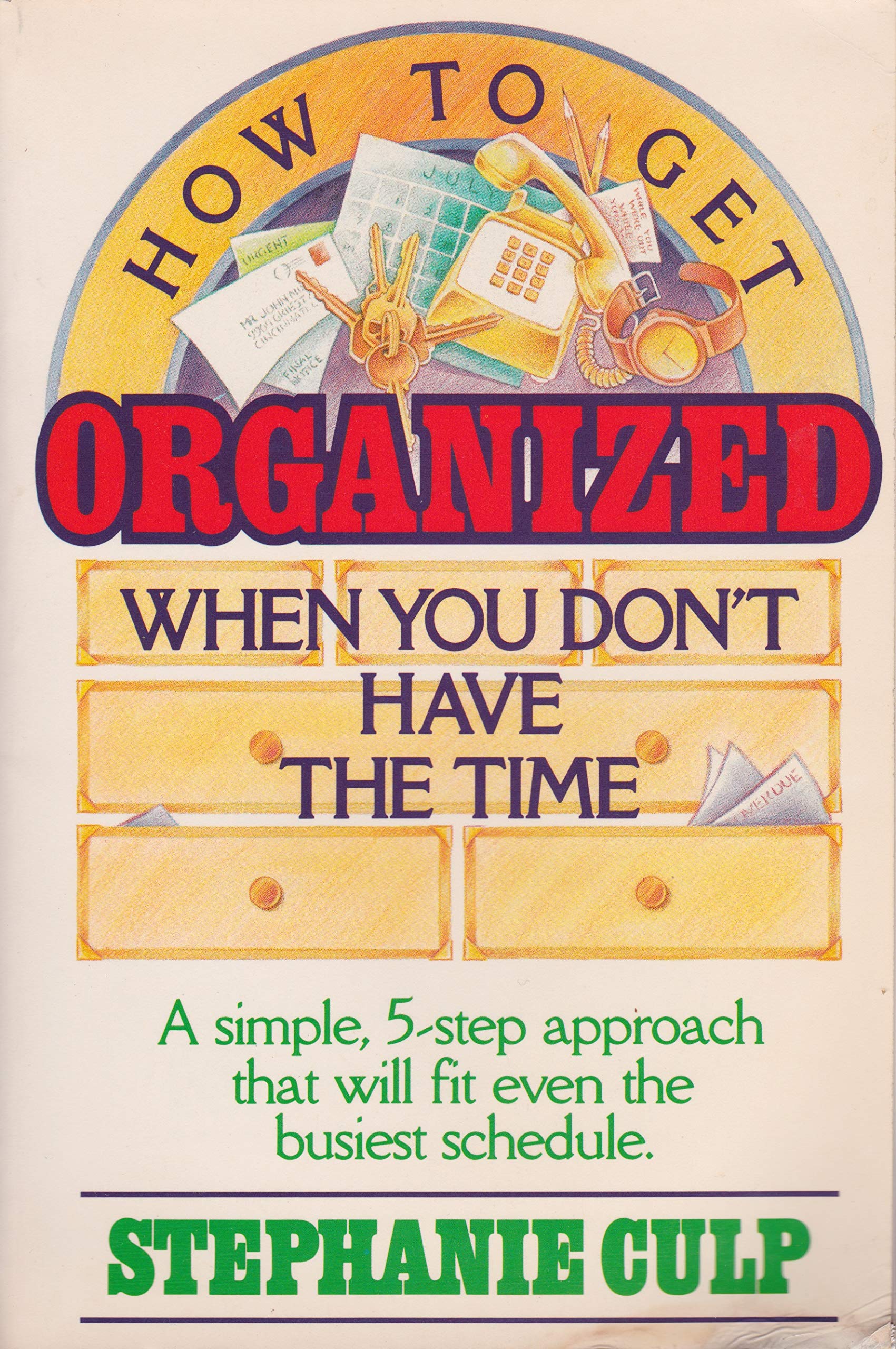How to Get Organized When You Don't Have the Time Mathematics