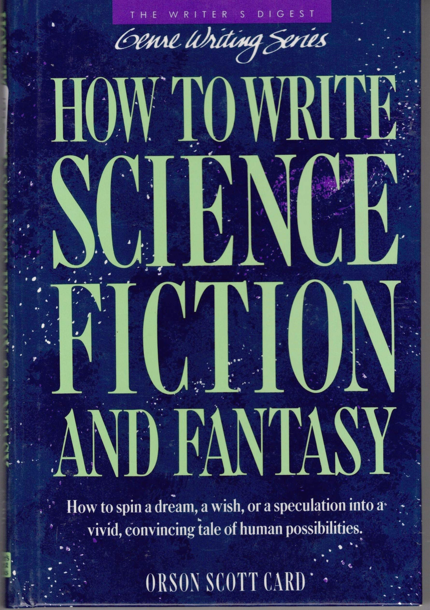 How to Write Science Fiction and Fantasy (Genre Writing) Social Sciences