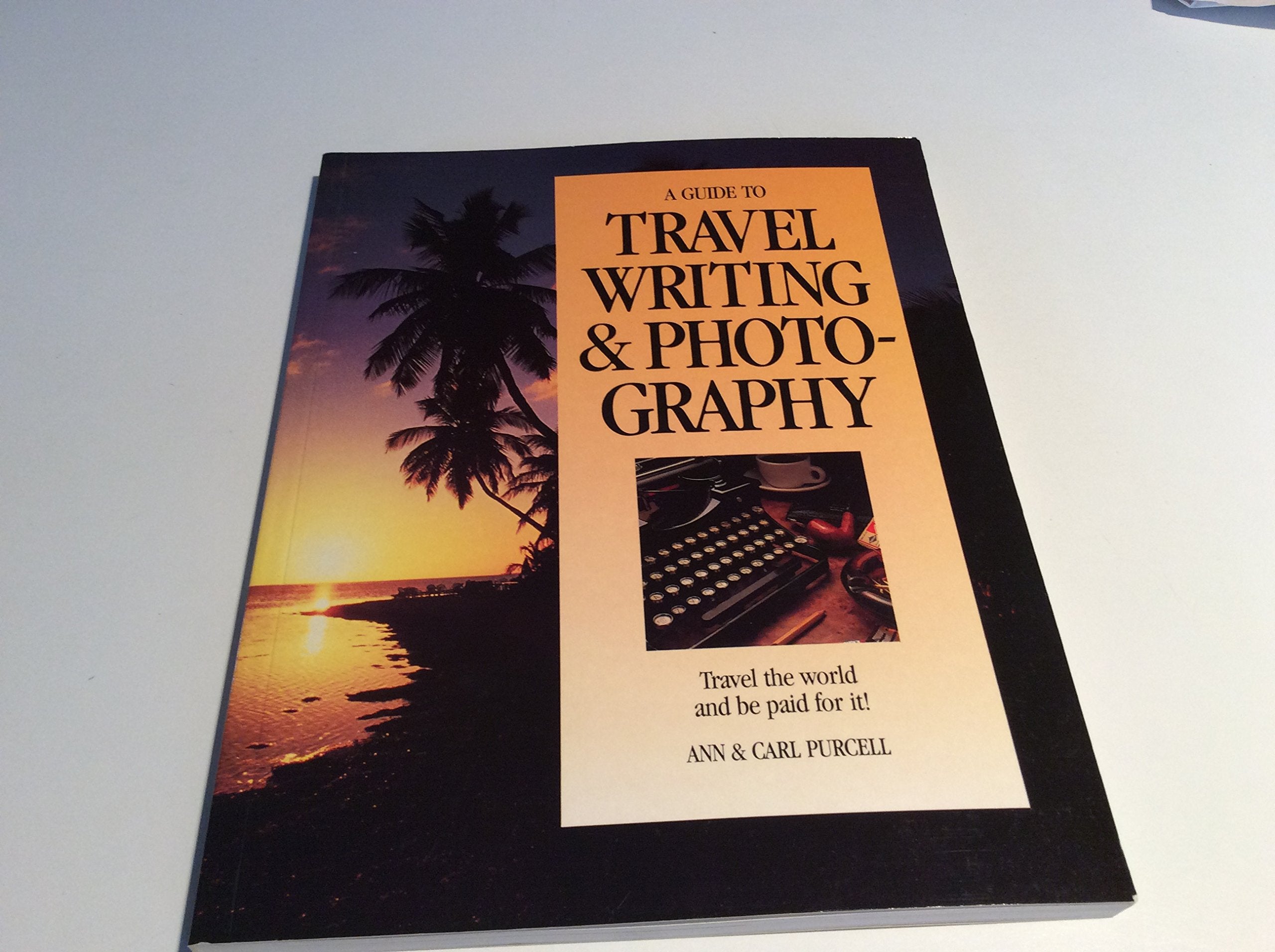 Guide to Travel Writing and Photography Media & Communication