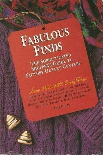 Fabulous Finds: The Sophisticated Shopper's Guide to Factory Outlet Centers book