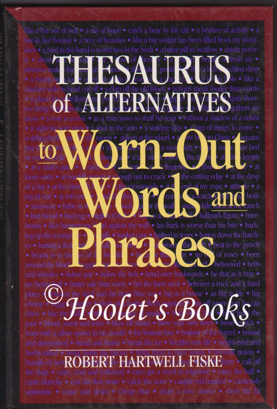 Thesaurus of Alternatives to Worn-Out Words and Phrases Media & Communication