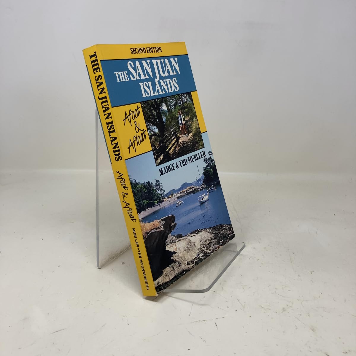 The San Juan Islands: Afoot and Afloat book