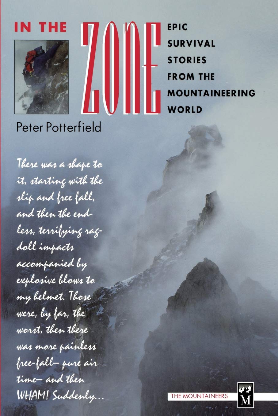 In the Zone: Epic Survival Stories from the Mountaineering World Leisure & Fun