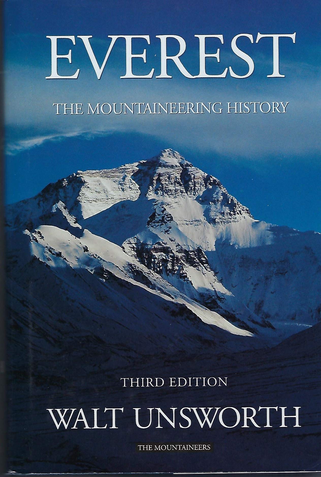 Everest: The Mountaineering History Politics & History