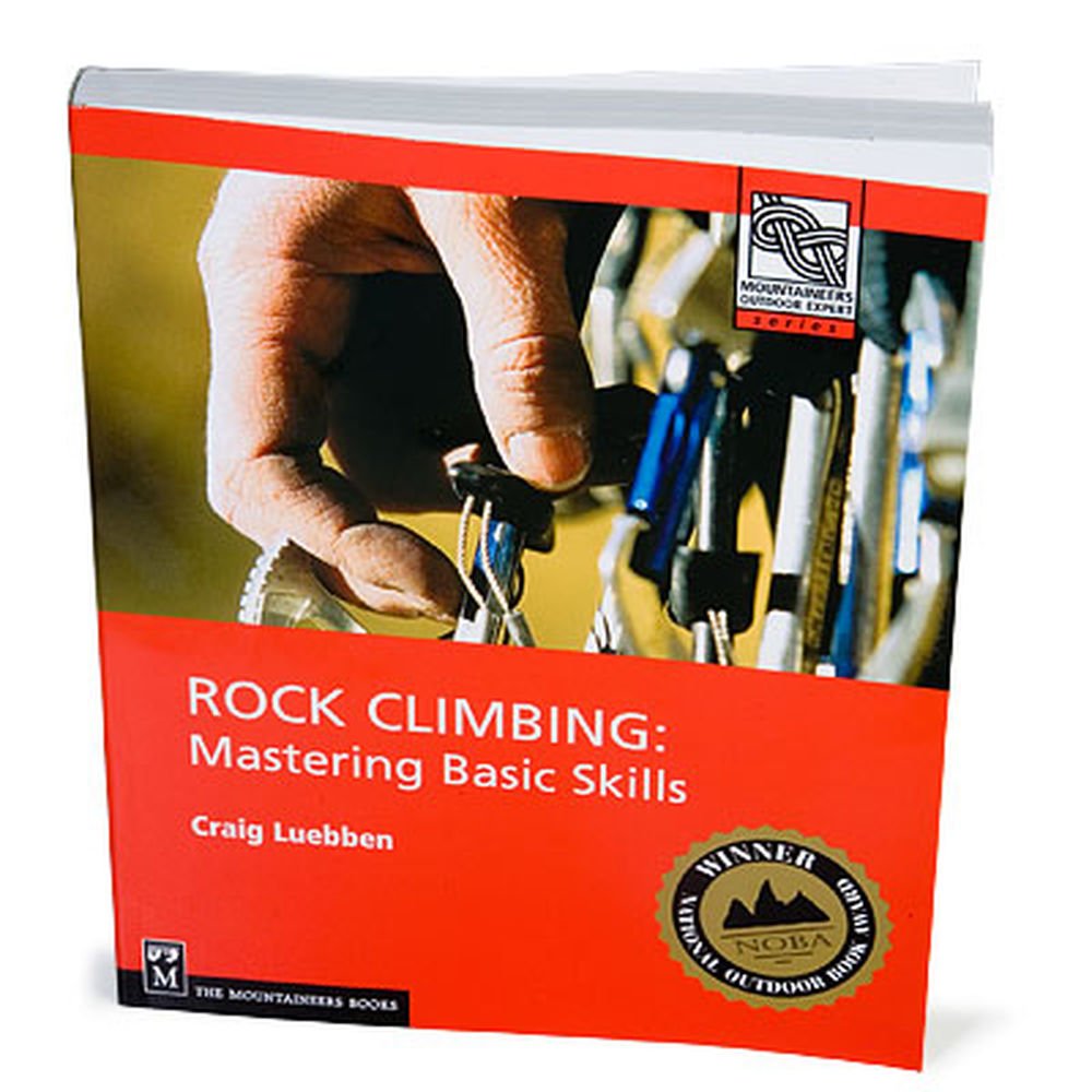 Rock Climbing: Mastering Basic Skills (Mountaineers Outdoor Expert) Leisure & Fun