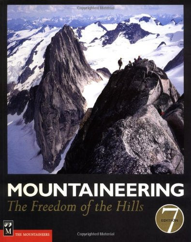Mountaineering: The Freedom of the Hills Leisure & Fun