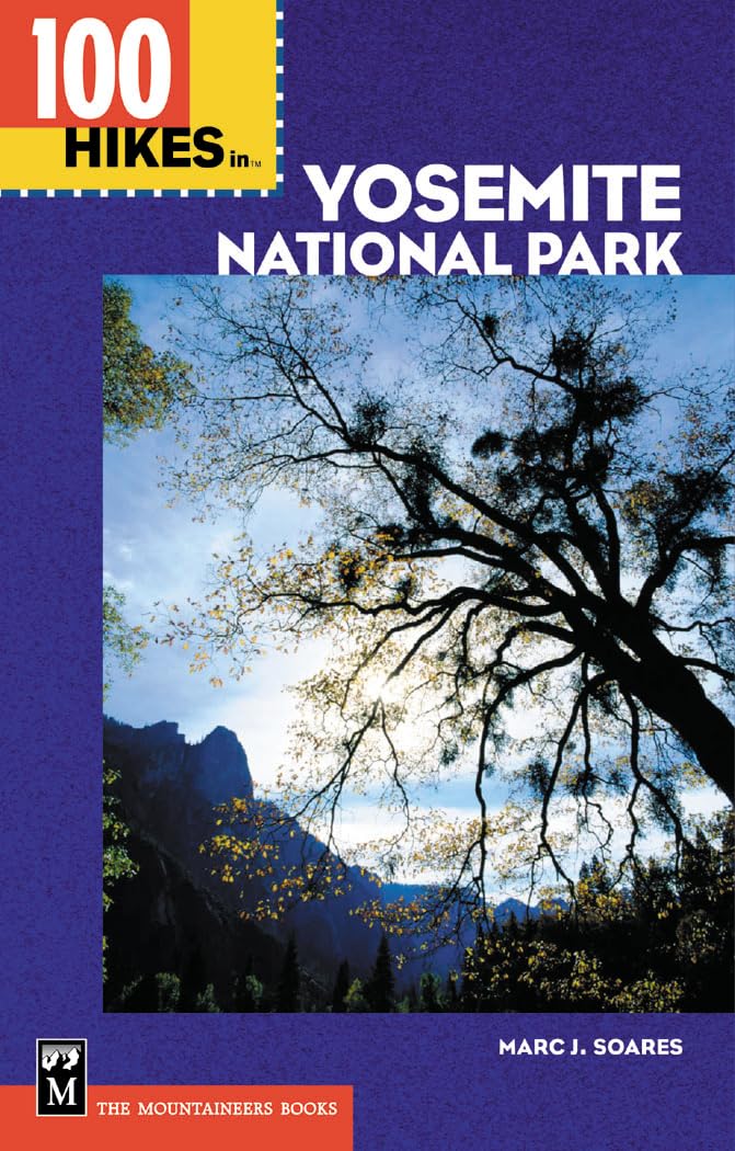 100 Hikes in Yosemite National Park: Includes Surrounding Hoover and Ansel Adams Wilderness Areas, Mammoth Lakes, and Sonora Pass Leisure, Home & Garden