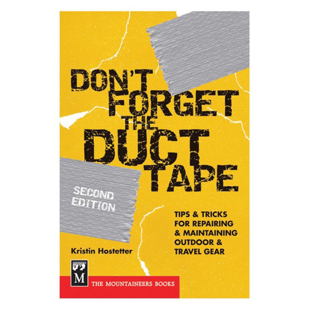 Don't Forget the Duct Tape: Tips and Tricks for Repairing Outdoor Gear Camping & Survival