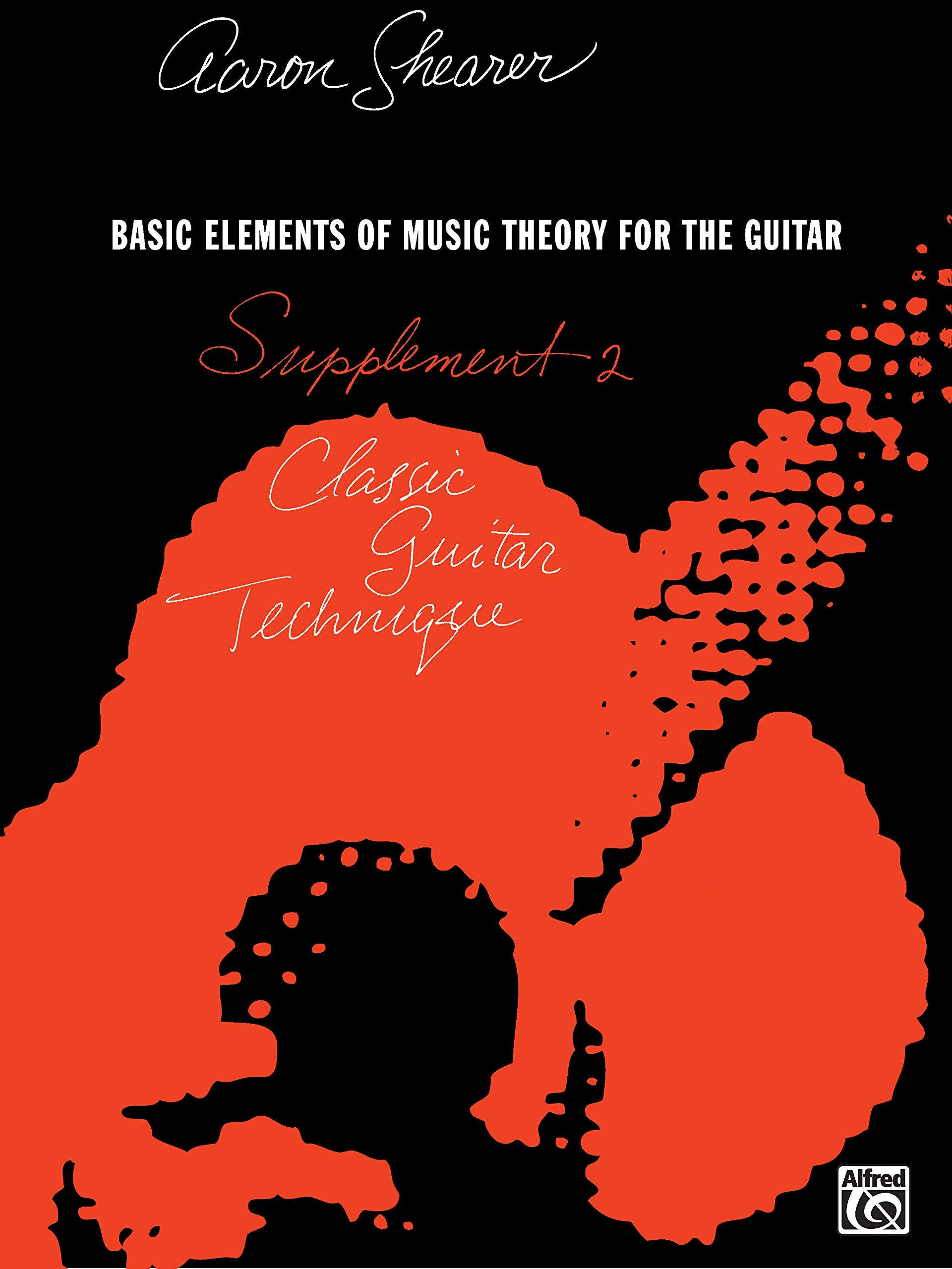 Classic Guitar Technique: Supplement 2: Basic Elements of Music Theory for the Guitar Social Sciences