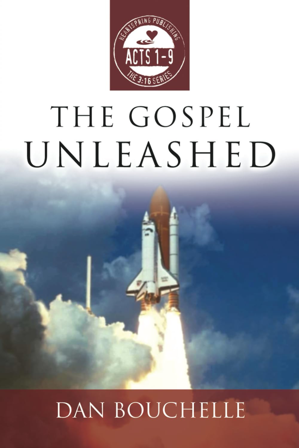 The Gospel Unleashed: Acts 1-9 in the 3:16 Series Religion & Esotericism