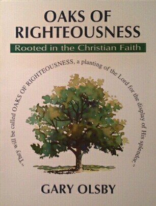 Oaks of Righteousness: Rooted in the Christian Faith (Student Guide) Books