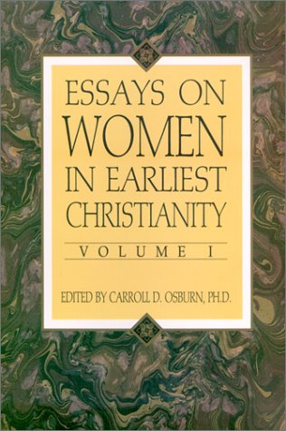 Essays on Women in Earliest Christianity Religion & Esotericism