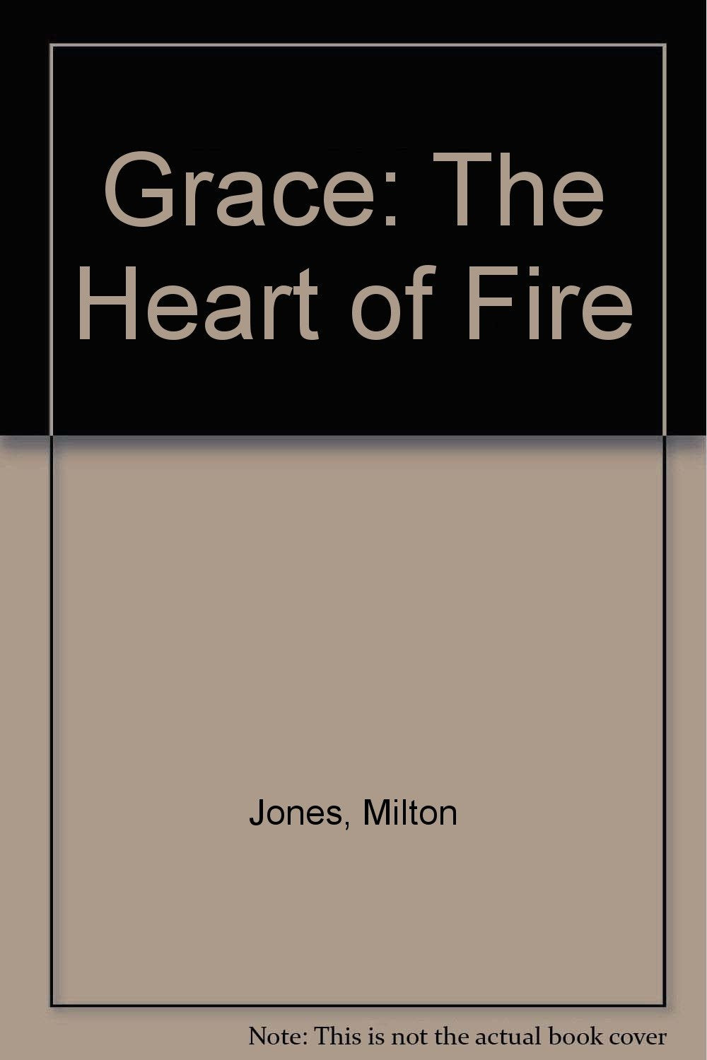 Grace: The Heart of Fire Books