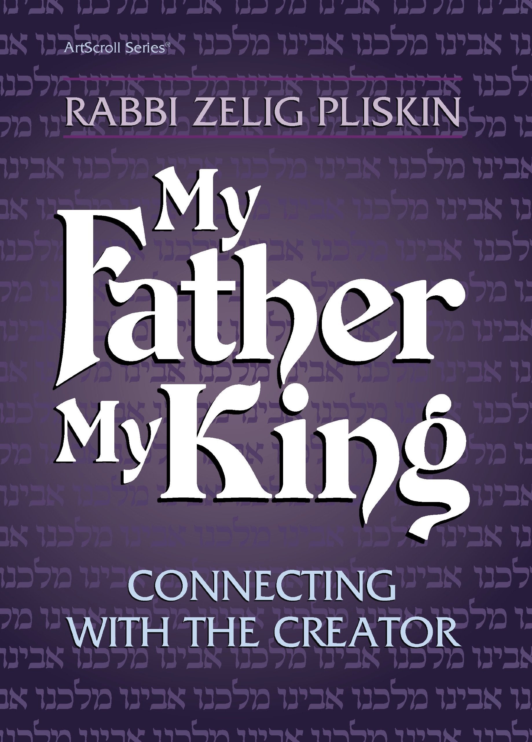 My Father My King: Connecting With the Creator Religion & Esotericism