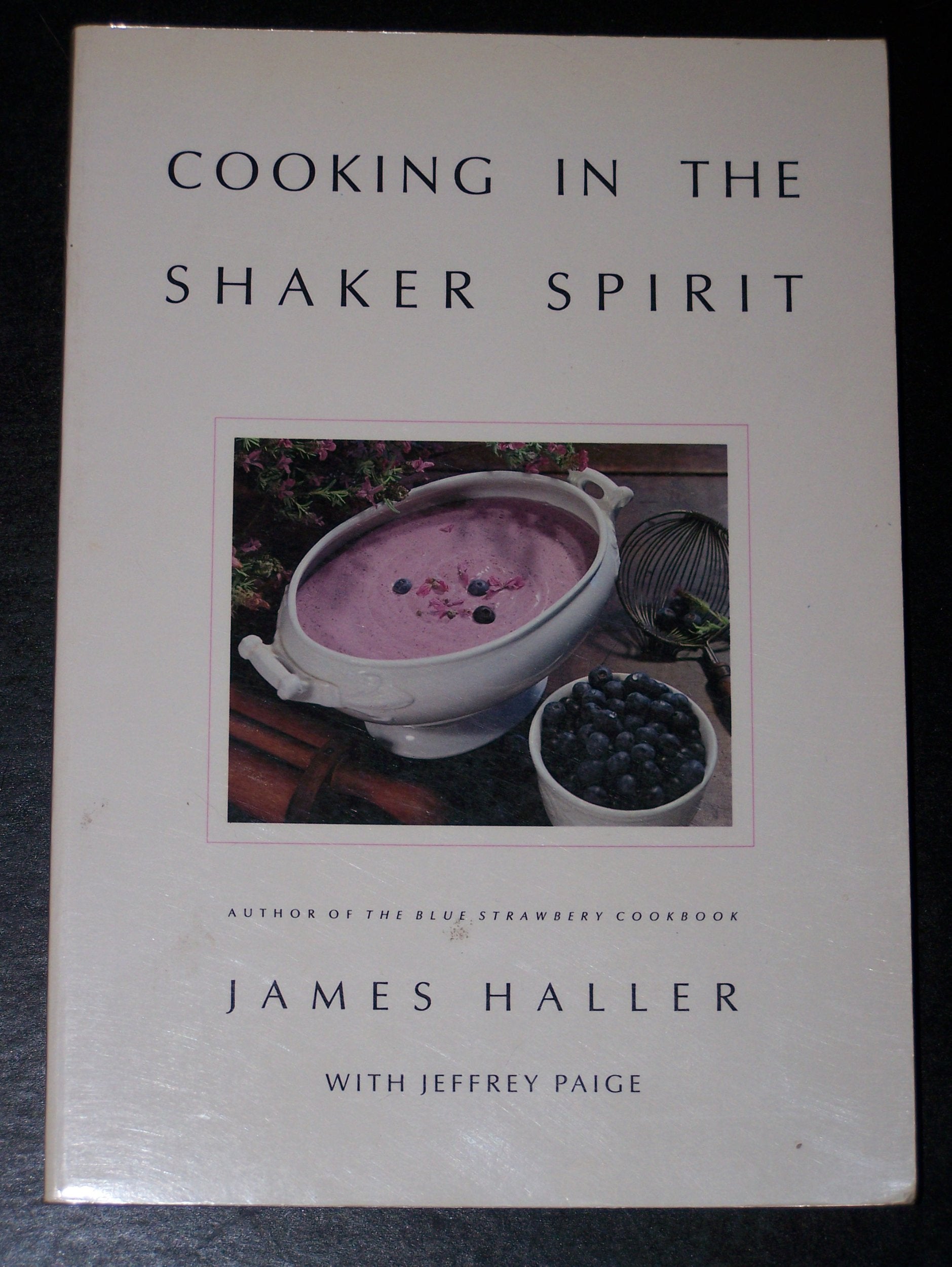 Cooking in the Shaker Spirit Cooking & Enjoying