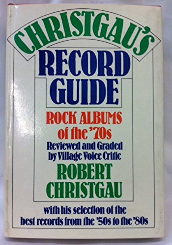 Christgau's Record Guide: Rock Albums of the Seventies Arts & Music