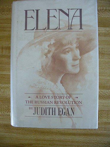 Elena: A Love Story of the Russian Revolution Books
