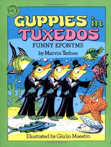 Guppies in Tuxedos: Funny Eponyms Novels & Short Stories