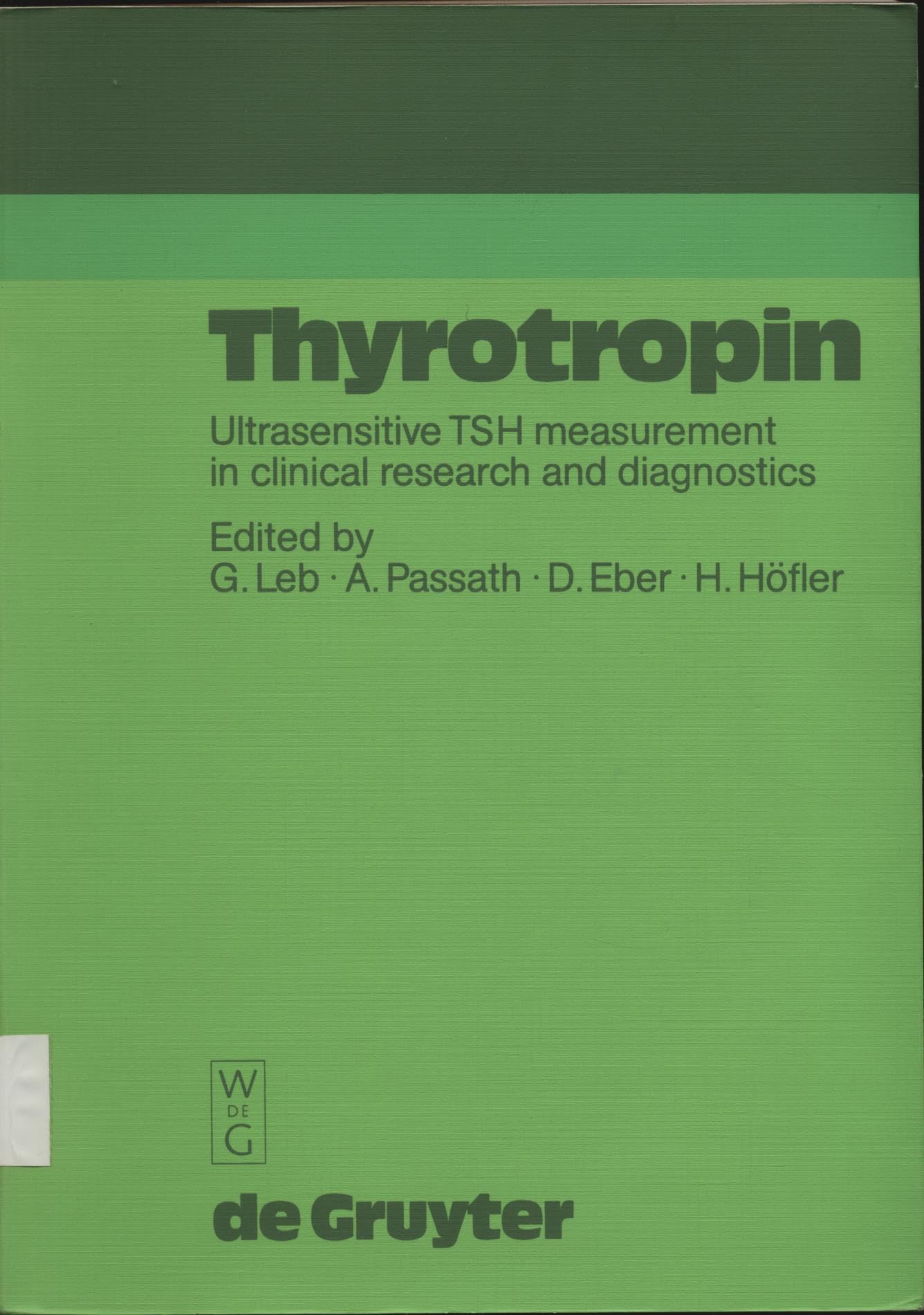 Thyrotropin: Ultrasensitive Tsh Measurement in Clinical Research and Diagnostics Medicine