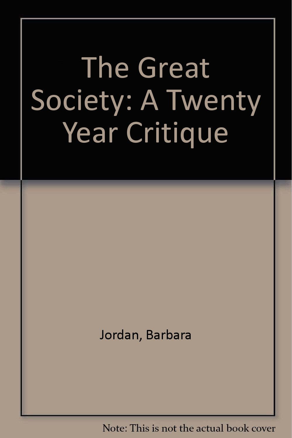 The Great Society: A Twenty Year Critique Politics & History