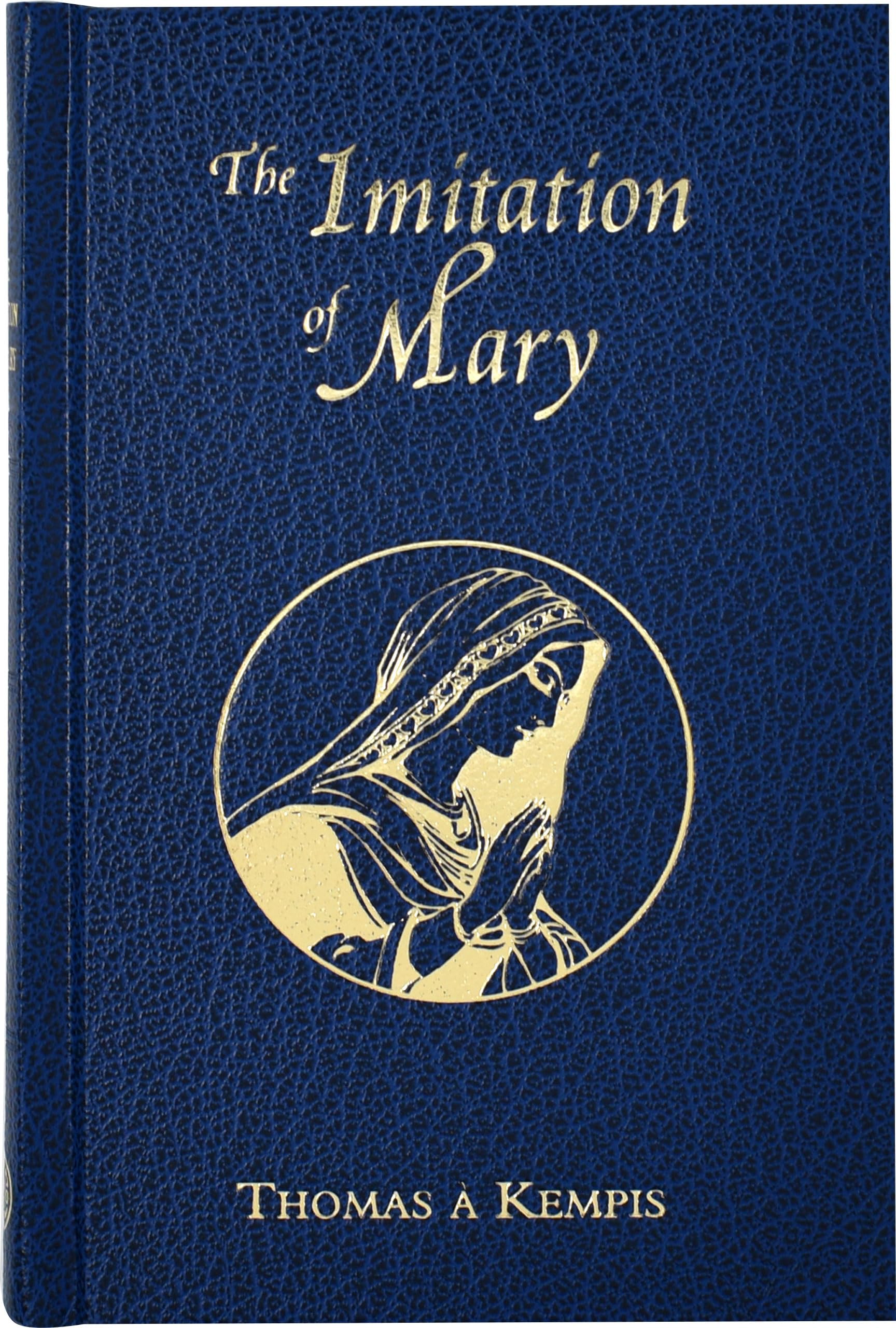 The Imitation of Mary: In Four Books book
