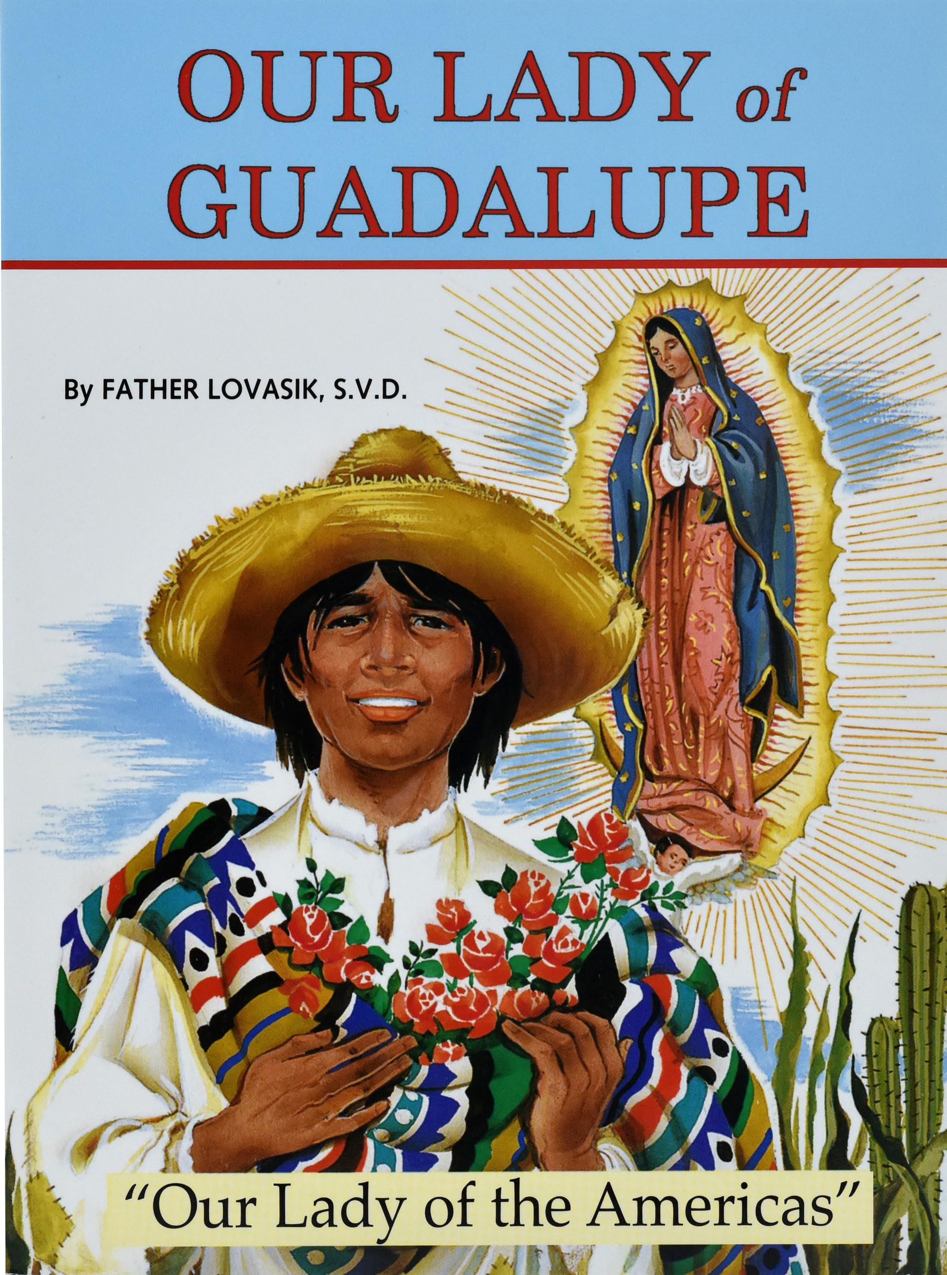 Our Lady of Guadalupe: Our Lady of the Americas Social Sciences